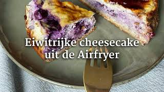 Eiwitrijke cheesecake uit de Airfryer [upl. by Diehl]