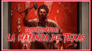 LA MATANZA DE TEXAS de Tobe Hooper 1974 CRÍTICA [upl. by Mauer]