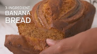 3Ingredient Banana Bread [upl. by Teece177]