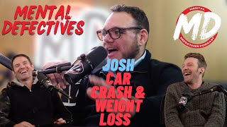 Josh talks pills weight loss amp insurance  Mental Defectives 17 [upl. by Niatsirk]