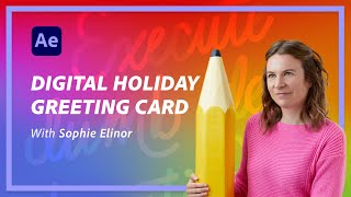 Create a Digital Holiday Gift Card in After Effects [upl. by Anirahc]