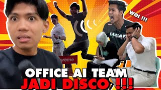 PRANK OFFICE AI TEAM JADI DISCO  ALIEFF MENGAMUK [upl. by Pliske]