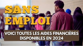 Sans Emploi  Voici Toutes les Aides Financières Disponibles en 2024 [upl. by Ahcsropal]