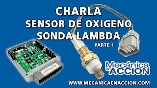 Sensor de Oxígeno Sonda Lambad Primera parte [upl. by Eittak629]