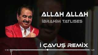 İbrahim Tatlıses  Allah Allah  Tayfun Ali Çavuş Remix [upl. by Michal]