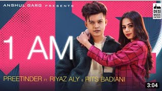 Riyaz Ali 1am full song preetindar and riya Ali song mks studio 1am song rits badiani [upl. by Nivrehs]