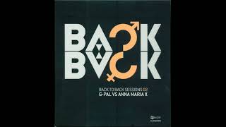 GPal vs Anna Maria X  Back to Back Sessions 02 2007 CD1 [upl. by Reivazx419]