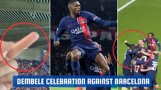 Dembele goal vs barcelona And Celebration  Barca Fans Are Not Happy [upl. by Obocaj170]