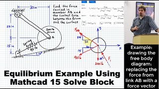 Equilibrium Example using Mathcad 15 Solve Block  Drum On Incline w Spring and 2Force Member Link [upl. by Aseret]