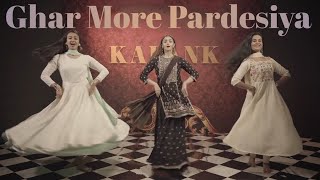 Ghar More Pardesiya ft Alia Bhatt  Kalank  Team Naach Choreography [upl. by Urbain87]