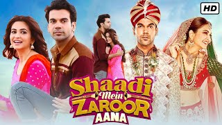 Shaadi Mein Zaroor Aana Full Movie  Rajkummar Rao Kriti Kharbanda  1080p HD Facts amp Review [upl. by Shore]