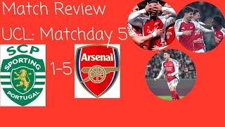 5 Star Performance  Sporting CP 15 Arsenal Match Review UCL Edition [upl. by Farrand]