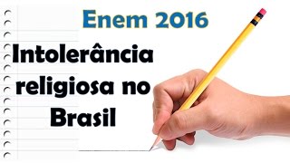 Intolerância religiosa no Brasil ENEM 2016 [upl. by Mchugh]