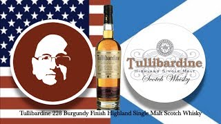 Day 16  Tullibardine Distillery  Tullibardine 228 Burgundy Finish Highland Single Malt Scotch [upl. by Telocin]