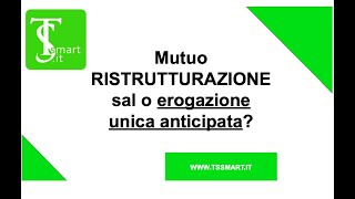 Mutuo RISTRUTTURAZIONE sal o EROGAZIONE UNICA [upl. by Krasnoff254]