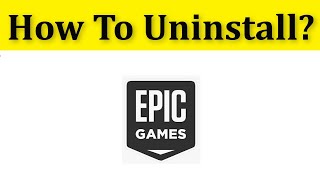 How To Uninstall Epic Games Launcher  How To Fix Epic Games Launcher Is Currently Running Error [upl. by Nylkcaj358]