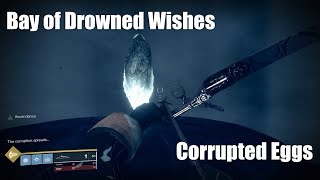 Destiny 2  Corrupted Eggs  Bay of Drowned Wishes Ascendant Challenge  Agonarch Abyss [upl. by Cazzie341]