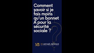 Comment savoir si je fais moins quun bonnet A pour la sécurité sociale [upl. by Alauqahs]