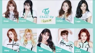 Lyric M TWICE  CHEER UP 트와이스  CHEER UP [upl. by Billy560]