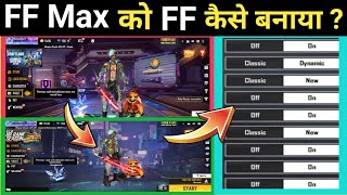 Free Fire Max Ko Free Fire Kaise Banaen  Free Fire Max ko Free Fire jaisa setting kaise Karen [upl. by Valoniah]