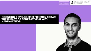 Boosting Developer Efficiency Today The Impact of Generative AI with Nandan Thor [upl. by Lichter509]