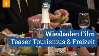 🎒 Wiesbaden Film  Teaser quotTourismus amp Freizeitquot  Landeshauptstadt Wiesbaden [upl. by Donavon]