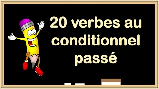 En 1 vidéo Apprenez la Conjugaison au Conditionnel Passé [upl. by Kayle289]