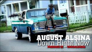 August Alsina  Down Right Now Prod By KnuckleHead [upl. by Elyad]