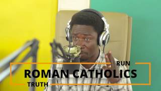 ROMAN CATHOLISM BY EVANGELIST AKWASI AWUAH [upl. by Rick]