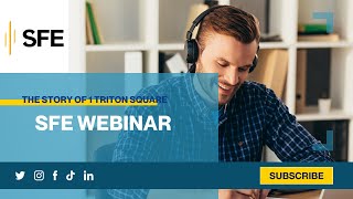 SFE Webinar  The Story of 1 Triton Square [upl. by Worrell819]