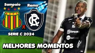 SAMPAIO X REMO GOLS MELHORES MOMENTOS SERIE C 2024 remo remotv paysandu papaotv [upl. by Niveg563]