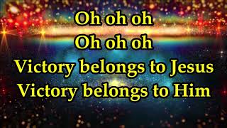 Todd Dulaney  Victory Belongs To Jesus  Lyrics [upl. by Elacim663]