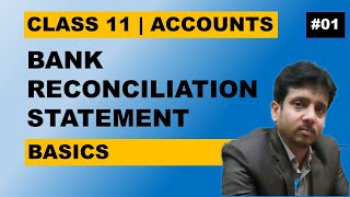 Bank Reconciliation Statement  Basics  Accounts  Class 11  Lec 01 [upl. by Osnola]