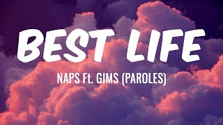 BEST LIFE  NAPS Ft GIMS PAROLES [upl. by Suidualc]