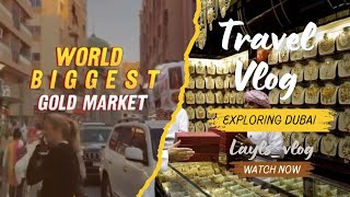 World Biggest Gold Market  Dubai [upl. by Fraya]