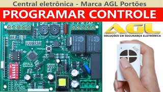 Central AGL  Como programar Controle do portão [upl. by Dray]