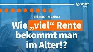 3000 € Gehalt Wie „viel“ Rente bekommt man im Alter [upl. by Yalcrab279]