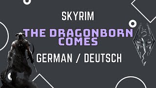 The Dragonborn Comes German [upl. by Niuqram]