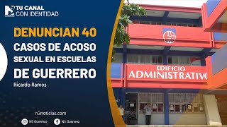 Denuncian 40 casos de acoso sexual en escuelas de Guerrero [upl. by Hagan]