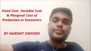 Understanding Marginal Cost Fixed Cost amp Variable Cost of Production [upl. by Osnohpla]