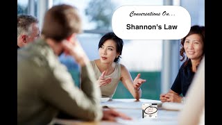 Conversations on  Shannons Law [upl. by Onitsirc]