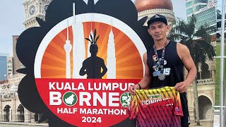 Pagi tadi punya cerita KUALA LUMPUR BORNEO HALF MARATHON 2024 Part1 [upl. by Forsta]