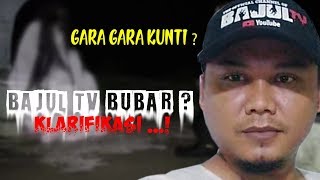 Bajul Tv Bubar  Klarifikasi Sampe Tuntas [upl. by Hauser]