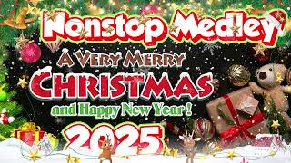 Best Nonstop Christmas Songs Medley 2025🎅🏼Christmas Songs Of All Time🎄Christmas Playlist 2025 [upl. by Nnaed965]