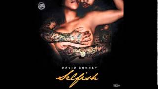 David Correy  Selfish NEW RNB MUSIC 2015 [upl. by Orola]