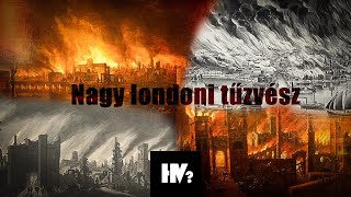 A nagy londoni tűzvész 1666 [upl. by Eloccin]