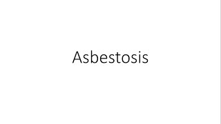 Asbestosis  For Medical Students [upl. by Norej325]