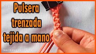 quotPULSERA TRENZADA PASO A PASOquot  MACRAME PASO A PASO [upl. by Eylrac390]