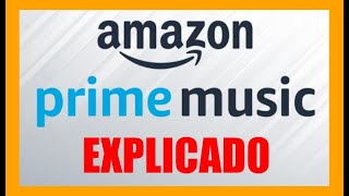 AMAZON PRIME MUSIC COMO FUNCIONA 2023 ✅ TUTORIAL 🔥 10 [upl. by Atinehc59]