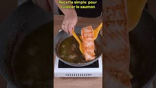 Recette simple pour cuisiner le saumon  recetterapide cuisine recettefacile food recette [upl. by Ahsemaj]